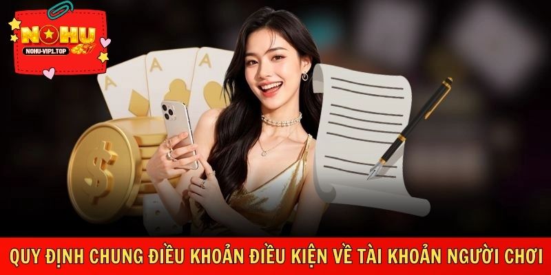 Quy định tài khoản giúp quản lý người chơi và hạn chế rủi ro