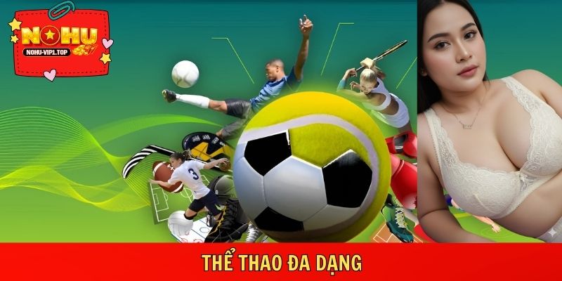 Sảnh thể thao cung cấp kèo cược phong phú và dữ liệu cập nhật liên tục