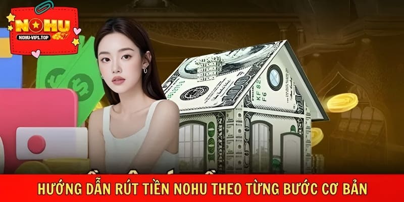 Quy trình rút tiền rõ ràng, dễ thao tác